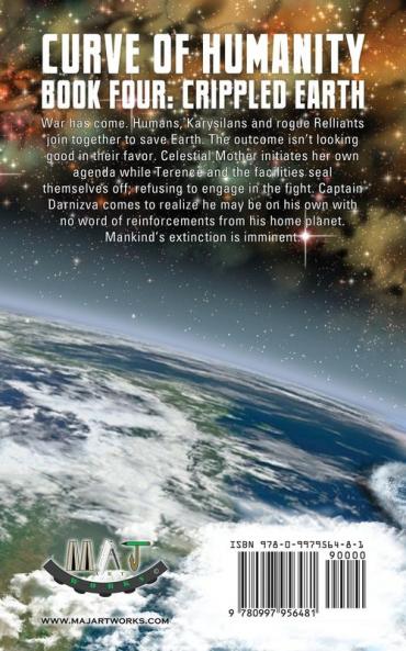 Crippled Earth: Curve of Humanity Book Four: 4