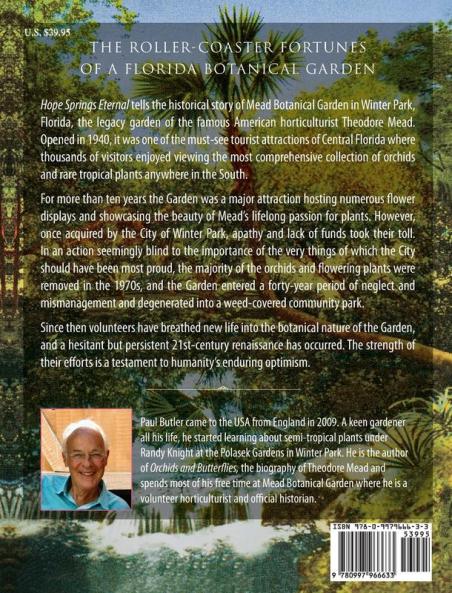 Hope Springs Eternal: A History of Mead Botanical Garden