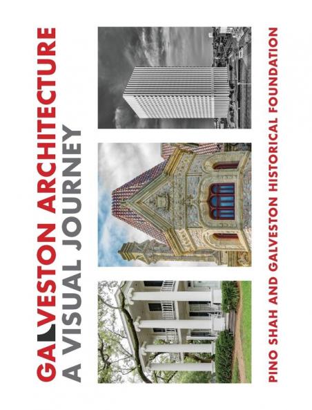 Galveston Architecture: A Visual Journey