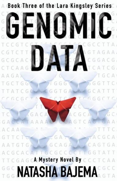 Genomic Data: A Mystery Novel: 3 (Lara Kingsley)