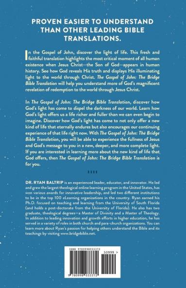 The Gospel of John (the Bridge Bible Translation): Connecting the Biblical to the Contemporary World