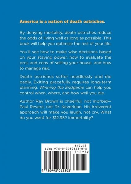 Winning the Endgame: A Guide to Aging Wisely and Dying Well