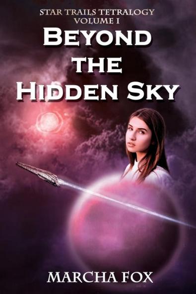 Beyond the Hidden Sky: 1 (Star Trails Tetralogy)