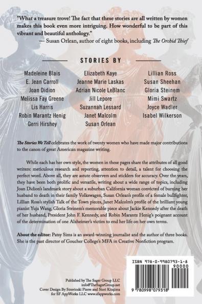 The Stories We Tell: Classic True Tales by America's Greatest Women Journalists: 3 (Tsg's Women in Journalism)