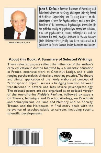 Psychoanalysis: Unveiling the Past Discovering the New: Selected Papers of John S. Kafka