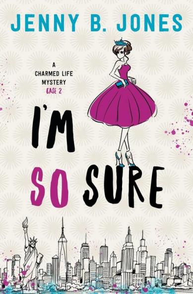 I'm So Sure: A Charmed Life Mystery: 2