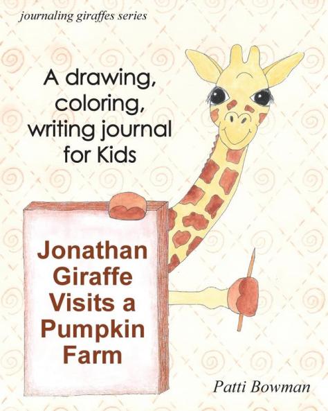 Jonathan Giraffe Visits a Pumpkin Farm (Journaling Giraffes)