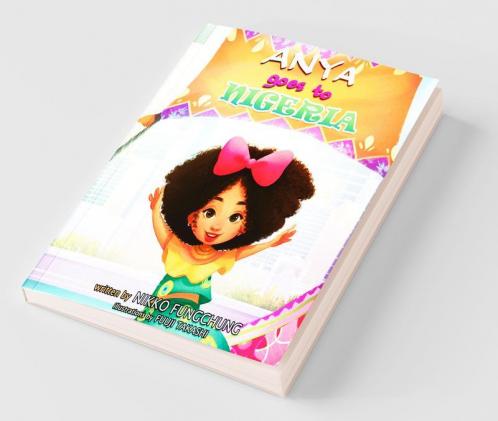 Anya Goes to Nigeria