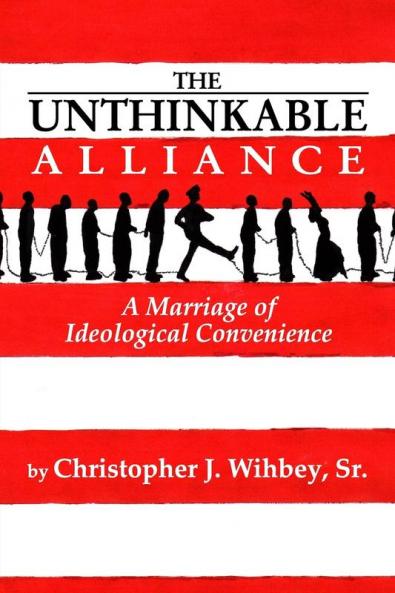 The Unthinkable Alliance: A Marriage of Ideological Convenience: 1