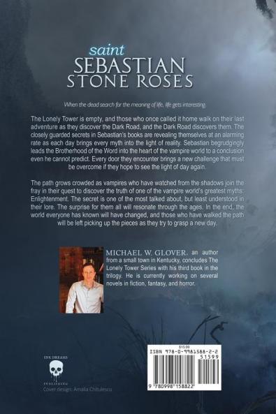 Saint Sebastian Stone Roses: 3 (Lonely Tower)