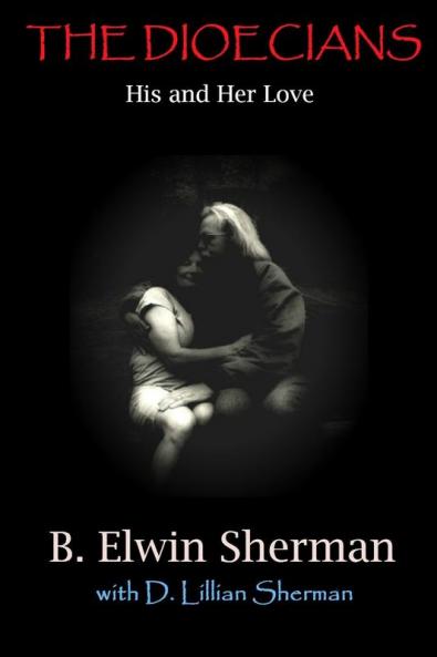 THE DIOECIANS -- His and Her Love