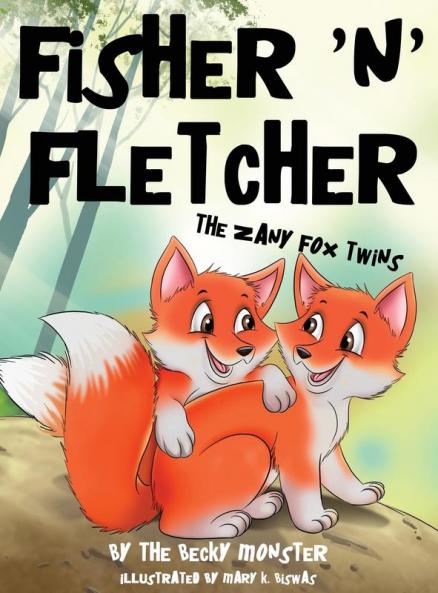 Fisher 'n' Fletcher: The Zany Fox Twins (Book 1)