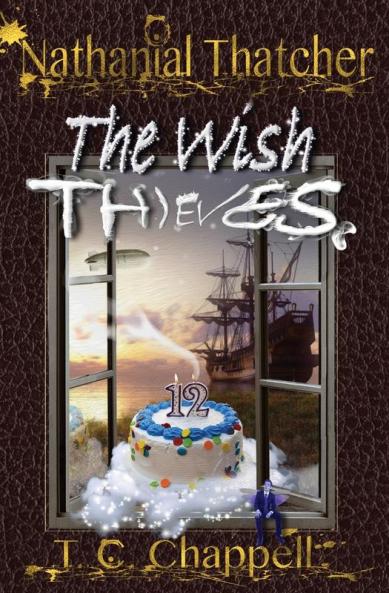 Nathanial Thatcher The Wish Thieves: 1