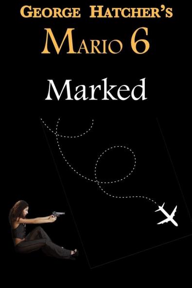 Mario 6: Marked (Ambulance Chaser)