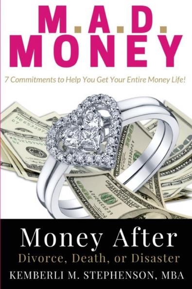 M.A.D. MONEY - Money After Divorce Death or Disaster