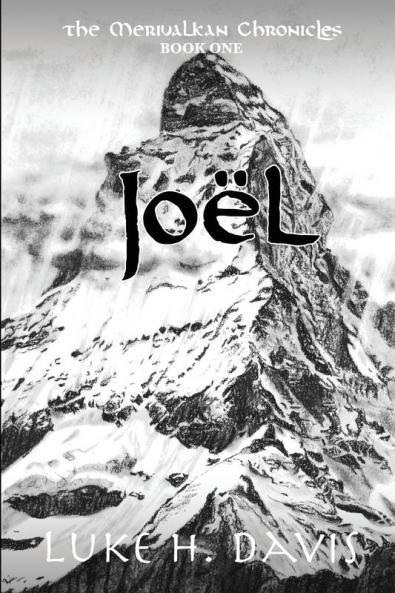 Joël (The Merivalkan Chronicles Book 1)