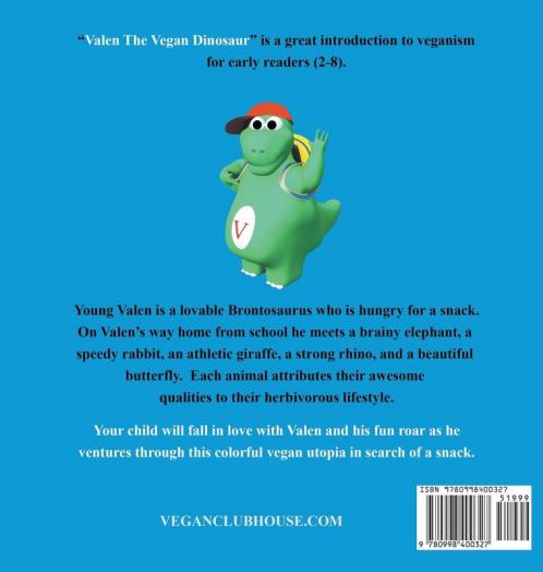 Valen The Vegan Dinosaur: Teaching Kids Healthy Eating Makes Them Mentally and Physically Strong: 1