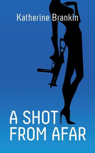 A Shot From Afar: 2 (Bennett Trilogy)