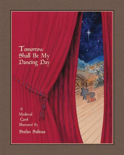 Tomorrow Shall Be My Dancing Day: A Medieval Carol