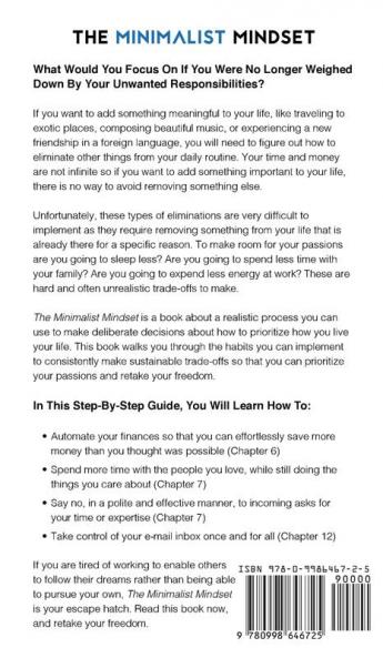 The Minimalist Mindset: The Practical Path to Making Your Passions a Priority and to Retaking Your Freedom