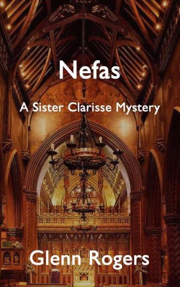 Nefas: 3 (Sister Clarisse Mystery)