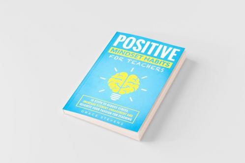Positive Mindset Habits for Teachers