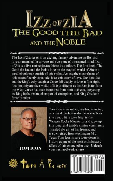 Izz of Zia: The Good the Bad and the Noble