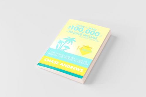 How to Make $100000 per Year in Passive Income and Travel the World