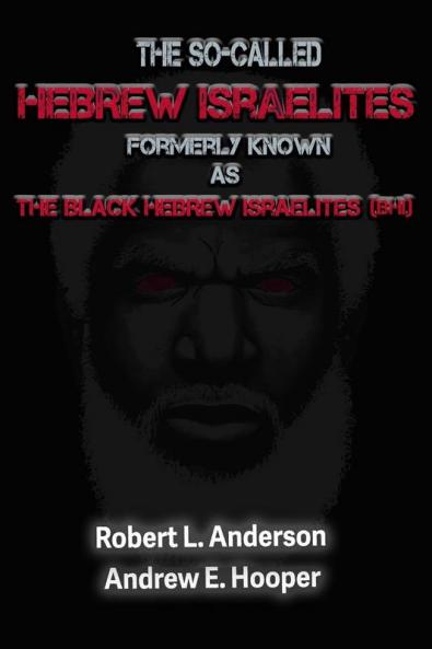 The So-Called Hebrew Israelites Formerly Known As The Black Hebrew Israelites