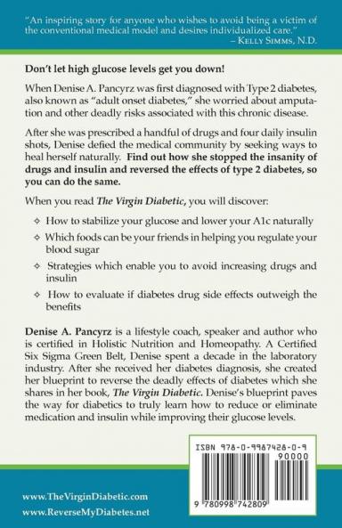 The Virgin Diabetic: Reverse the Effects of Type 2 Diabetes Reduce Medication and Improve Your Glucose Levels