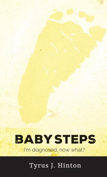 Baby Steps: I'm Diagnosed Now What?