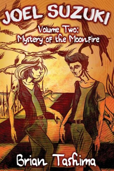 Joel Suzuki Volume Two: Mystery of the Moonfire: 2