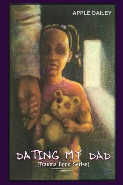 Dating My Dad: The Trauma Bond Series: BOOK1