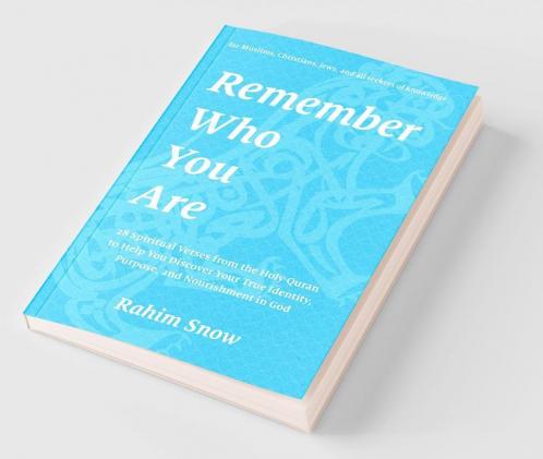 Remember Who You Are