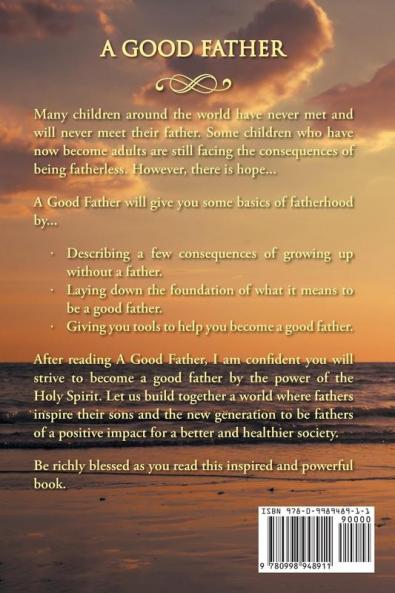 A Good Father: Some Basics of Fatherhood