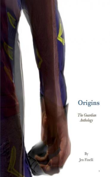 Origins - A Guardian Anthology: 1 (Guardian Anthologies)