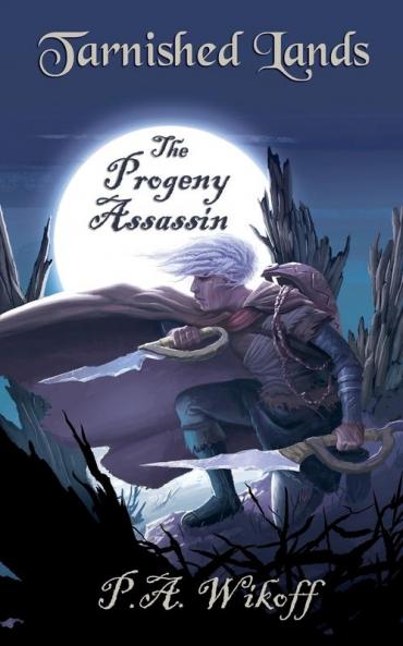 The Progeny Assassin: A Tarnished Lands Story: 2 (Forgotten Woods)