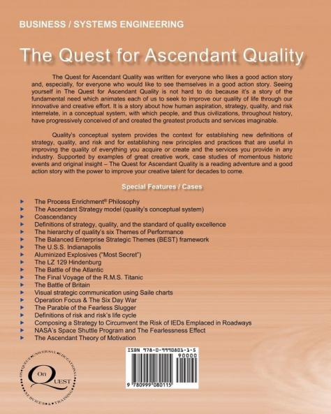 The Quest for Ascendant Quality: An Introduction to Contemporary Philosophy and Methods for Strategically Orchestrating the Transformation Towards & Beyond Quality Excellence in Everything you do: 1