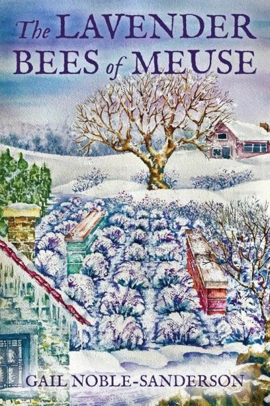 The Lavender Bees of Meuse: 3 (The Lavender Meuse Trilogy)