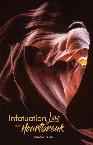 Infatuation Love And Heartbreak