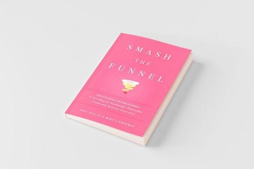 Smash the Funnel