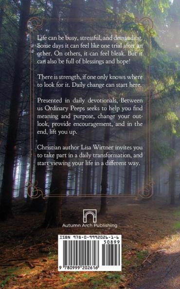 Between us Ordinary Peeps: A Collection of Daily Devotionals