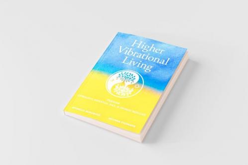 Higher Vibrational Living