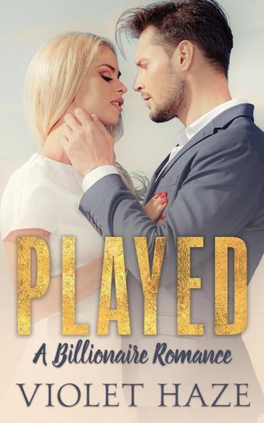 Played: A Billionaire Romance