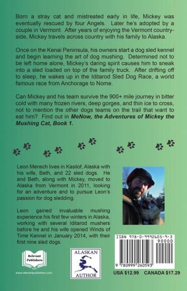 Me-Now: The Adventures of Mickey the Mushing Cat: 1