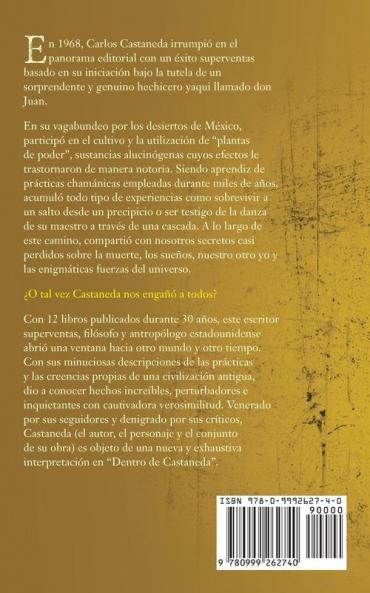 Dentro de Castaneda: Cómo Interpretar a Carlos Castaneda