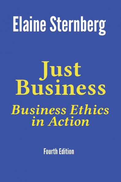 Just Business: Business Ethics in Action