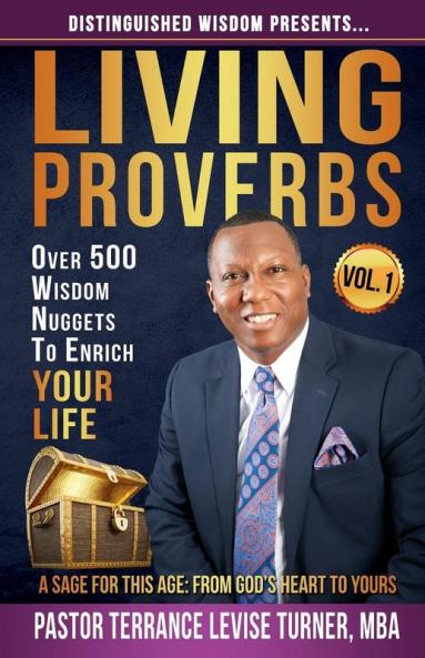 Distinguished Wisdom Presents . . . Living Proverbs-Vol.1