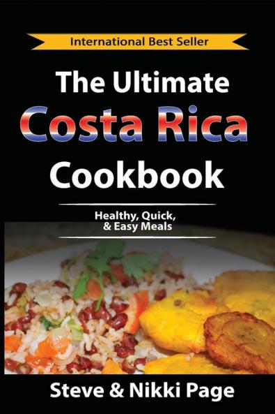 The Ultimate Costa Rica Cookbook