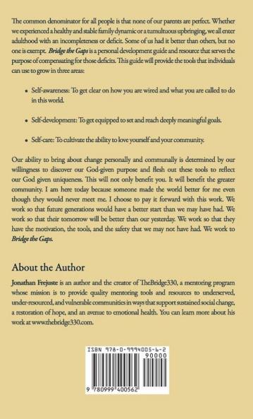 Bridge the Gaps Lessons on Self-Awareness Self-Development and Self-Care Tools for Building a Life That Matters